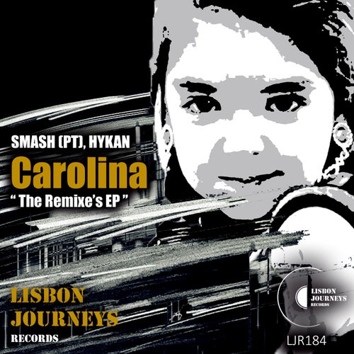 HYKAN, SMASH (PT) - Carolina (The Remixes) [LJR185]